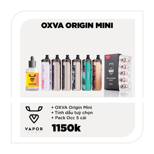 COMBO OXVA ORIGIN MINI - Máy fullbox + Tinh dầu tuỳ chọn + Pack Occ (5pcs)